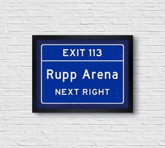 Rupp Arena Print Kentucky Road Sign Wall Art - Road Sign Home Decor Rupp Arena Print Kentucky Road Sign Wall Art - Road Sign Home Decor