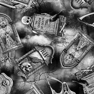May include: A black and white fabric pattern featuring tombstones, skulls, ravens, and a grim reaper. Text on tombstones includes "THE TIME IS NIGH," "THE SHADOW OF DEATH," "REST IN PEACE," and "RIP." The design includes bare tree branches and fog.