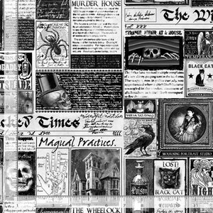 May include: A black and white cotton fabric featuring a collage of gothic newspaper clippings, including illustrations of a spider, a skull in a top hat, a raven, a black cat, a haunted house, and a palmistry chart, with a 12-inch ruler along the left edge.