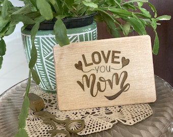 Mothers Day Gift, Love You Mom Wood Card, Unique Keepsake For Her