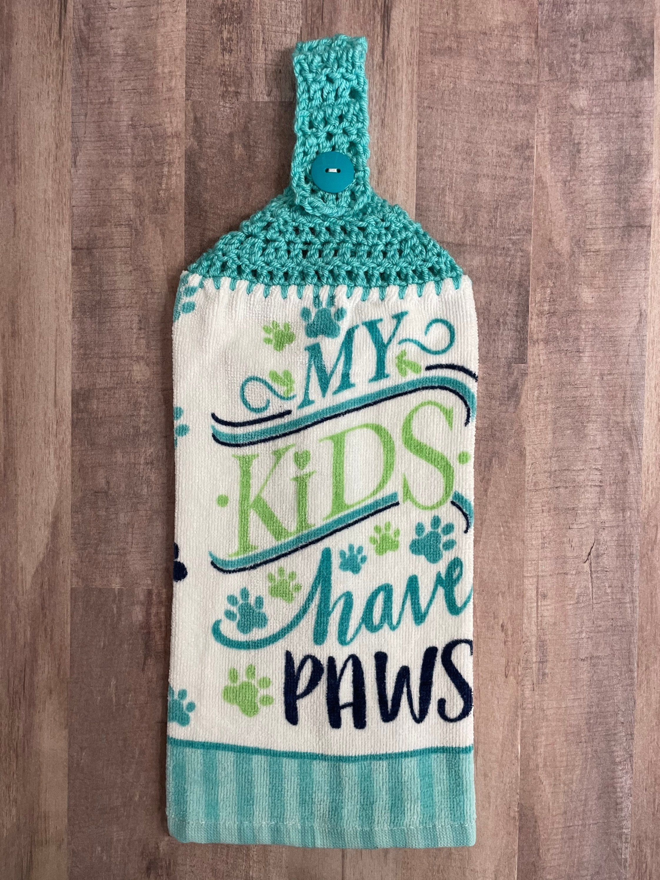 My Kids Have Paws Crocheted Top Dish Towel