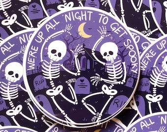 Up All Night To Get Spooky 3 Inch Water-Resistant Halloween Vinyl Sticker