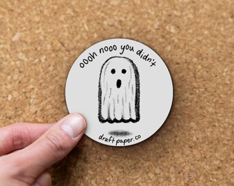 Oooh Nooo You Didn't • Illustrated Ghost Vinyl Sticker