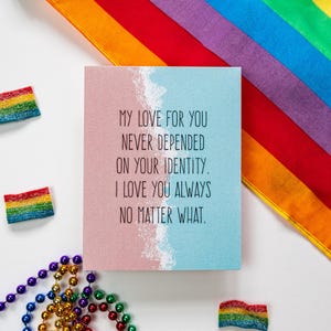 Greeting Card • I Love You Always No Matter What • Trans Pride Transgender Enby Non Binary LGTBQ+ Illustrated Love For Child or Partner