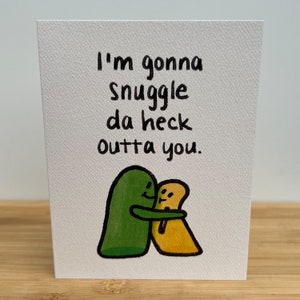 Wenskaart • I'm Gonna Snuggle Da Heck Outta You • Funny Cute Illustrated Hand Lettered Love Valentine