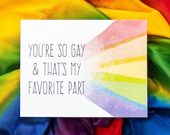 Rainbow Pride Greeting Card: You're So Gay, LGBTQ+ Love