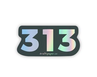 Holographic 313 • Illustrated Vinyl Sticker