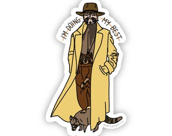 I'm Doing My Best • 3 Raccoons in a Trench Coat Illustrated Vinyl Sticker