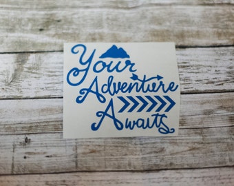 Your Adventure Awaits Decal