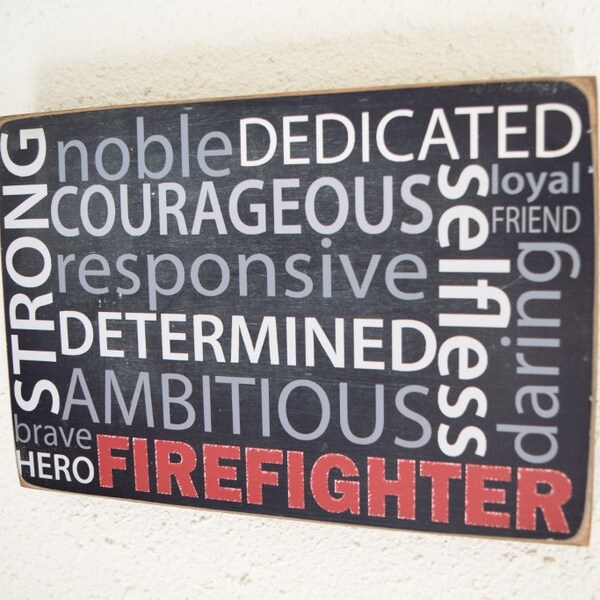 Firefighter Sign, Descriptive Firefighter Words, Firefighter Characteristics, Strong, noble, courageous, dedicated, brave, hero, Fire Sign