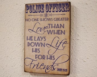 Police Decor, Scripture Sign, No Greater Love Sign,  Police Officer Decor, John 15.13 Police Sign, Police Gift - HeroSigns