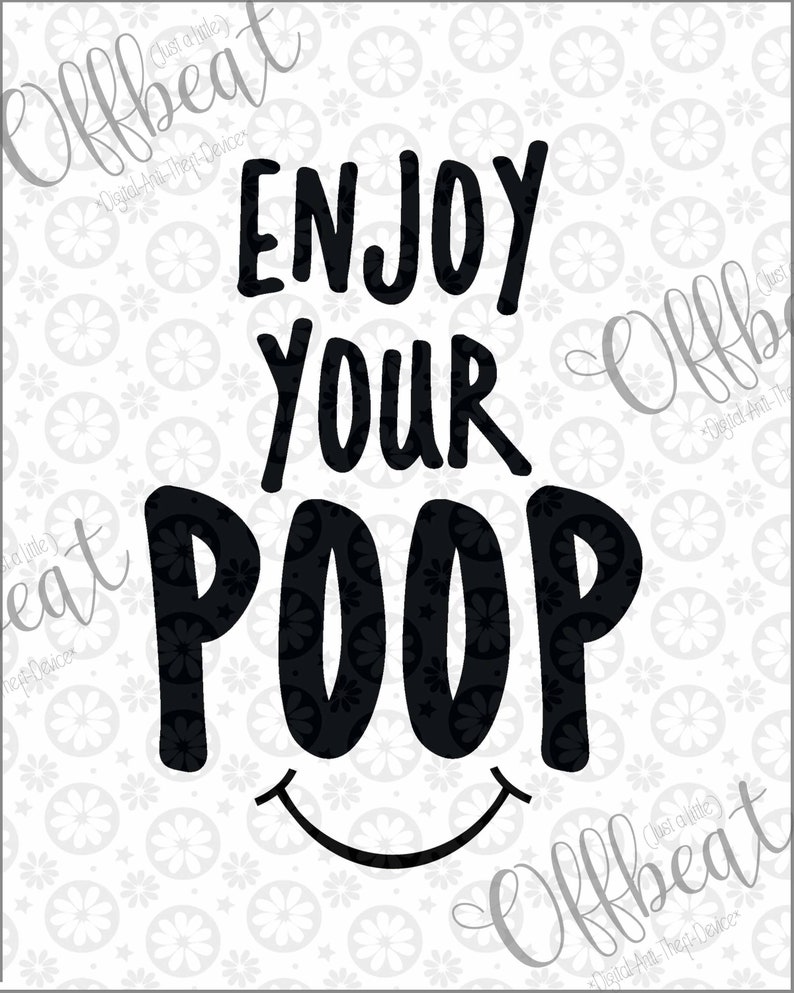 Enjoy Your Poop Printable Graphic Bathroom decor home 8x10 | Etsy