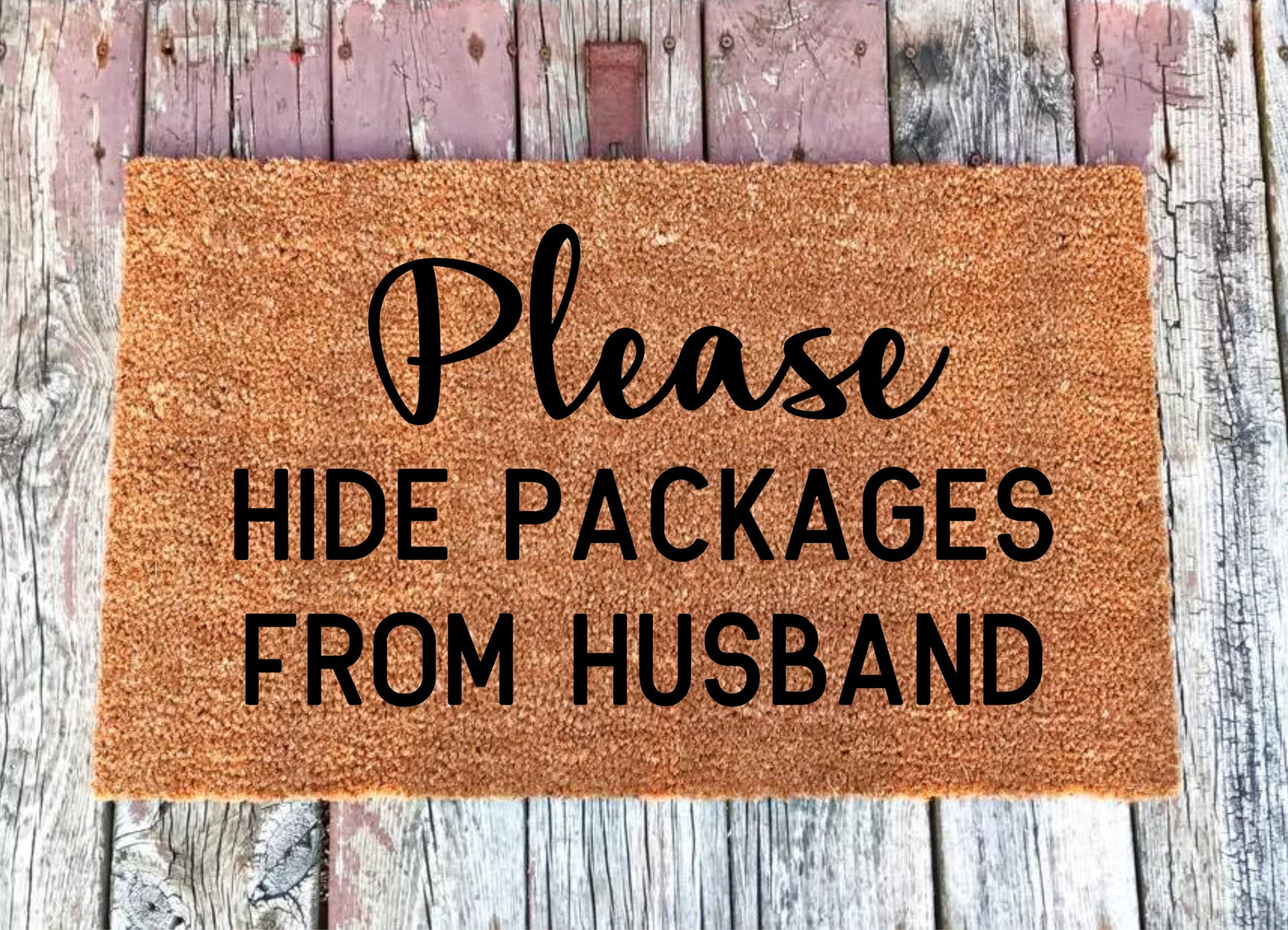 Please Hide Packages From Husband Funny Doormat Coir Door Etsy