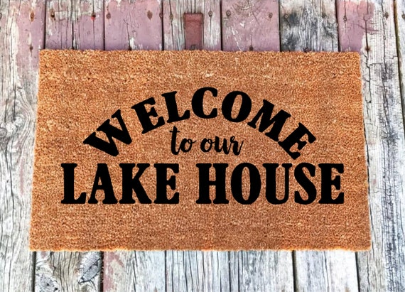 Welcome To Our Lake House Welcome Mat Coir Door Mat Doormat 16x24 18x30 24x36 Housewarming Gift Shipping Included