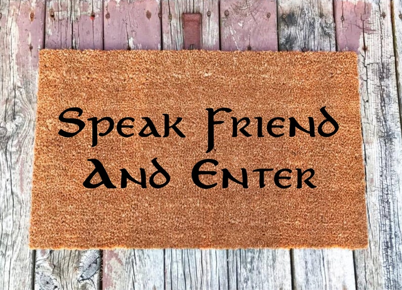 Speak Friend and Enter Coir Door Mat Doormat 16x24 Etsy