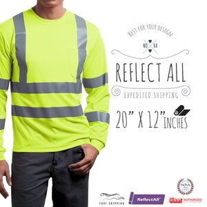 May include: A bright yellow long-sleeved shirt with reflective silver stripes. The shirt has a pocket on the left side. The image also includes a logo with the text "Reflect All" and the words "Best for your design" and "Expedited Shipping". The logo also includes a graphic of two hearts with the letters "NO" and "VA" inside the hearts. The text "20" x "12" inches" is also included in the image.
