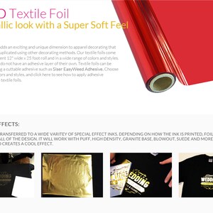 May include: A roll of red metallic textile foil with the text "NRD Textile Foil Metallic look with a Super Soft Feel" at the top. The foil is 12 inches wide by 25 feet long and can be used for apparel decorating. The text "SPECIAL EFFECTS" is below the image of the foil. The text below "SPECIAL EFFECTS" describes how the foil can be used with different types of inks to create special effects.