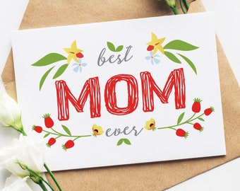 Happy Mother's Day Card, Mom Card, Card for Mother's Day, Floral Mother's Day Card, Card for Mommy, Gift for Mama, Best Mom Ever Card