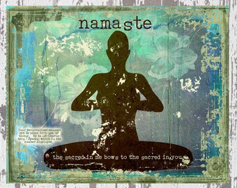 Namaste Personalized Artwork by Polly PRB… " the sacred in me bows to the sacred in you." yoga . yogi . meditate . meditation . om . ohm