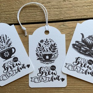 12 Tea Tags, You Are BrewTeaFul Favor Tags, Tea Gift Tags, Tea Themed Garden Party