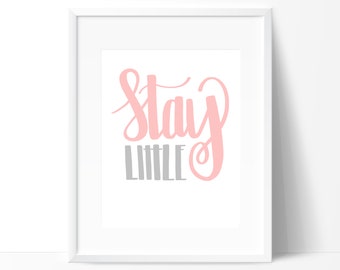 Stay Little Hand Lettered Nursery Art Print | Pink and Gray | Baby Girl Nursery