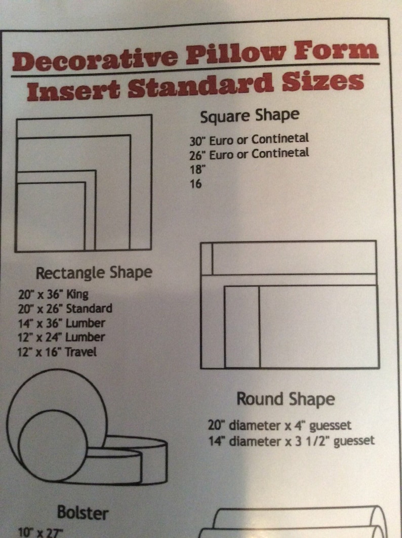 May include: A chart showing standard sizes for decorative pillow forms. The chart includes square, rectangle, round, and bolster shapes with measurements in inches.