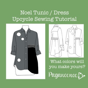 Noel upcycle sewing tutorial. Refashion collared shirts into a beautiful flattering dress or top/tunic. PDF file sent by email