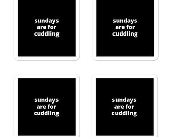 2x2” Quote Stickers - Sundays Are For Cuddling