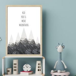 Kid, You&#39;ll Move Mountains Stampa Scarica