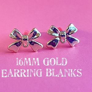 May include: Two 16mm gold bow earring blanks. The blanks are silver in color and have a loop at the top for attaching earring findings.