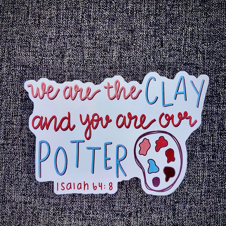 Isaiah 648 We are the clay and you are our potter Etsy