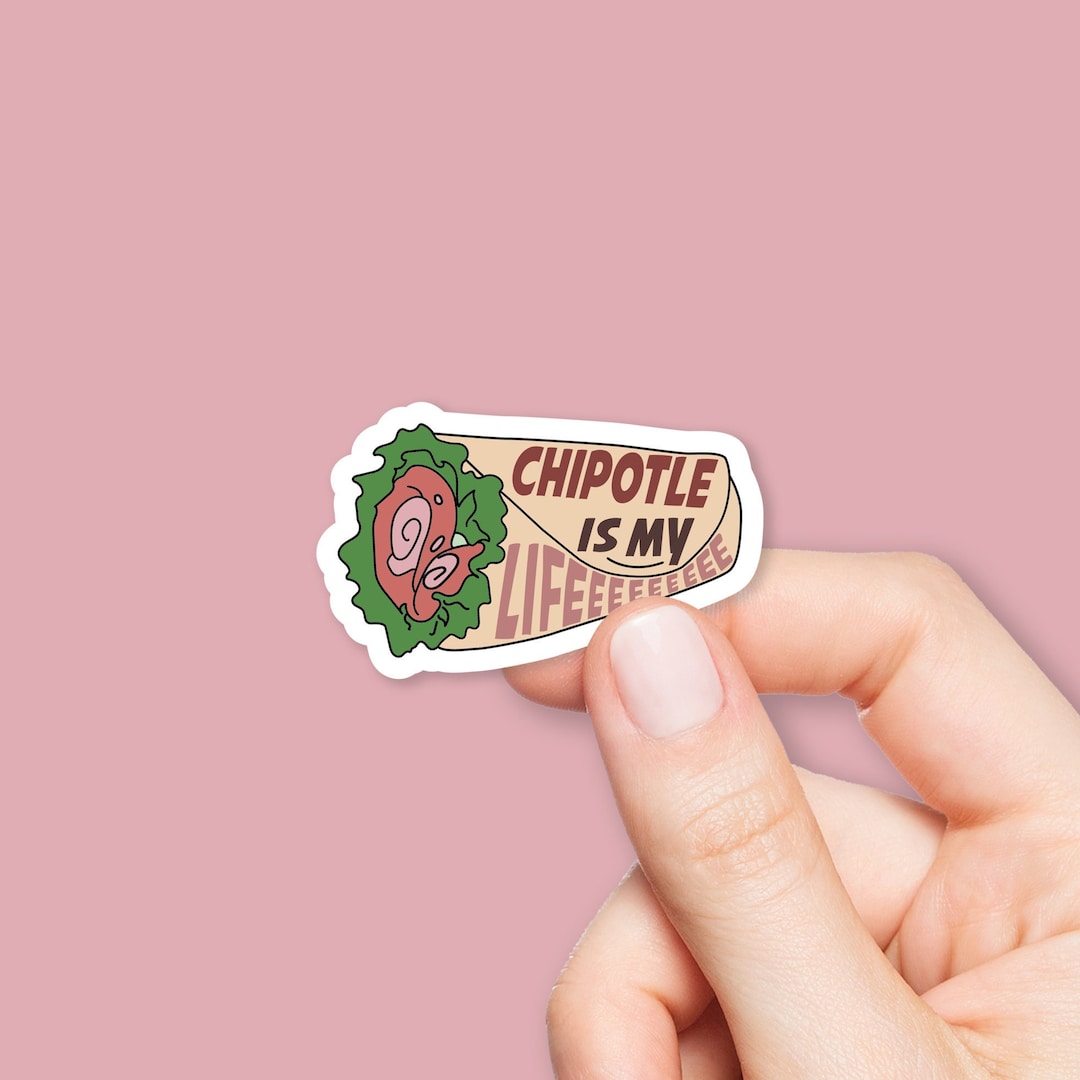 Chipotle is My Life Vine Quote Sticker Etsy
