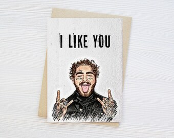 I Like You Card | Post Malone Card | Valentine's Day Card | Love Note | Gift | Anniversary Card | Birthday Card | Thank You Card