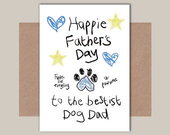 Dog Dad Father's Day Card -  Father's Day Card from the Dog - Dog Dad Father's Day