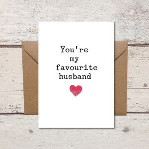 Husband Birthday card, Husband Card, funny, cheeky card - You're my favourite husband