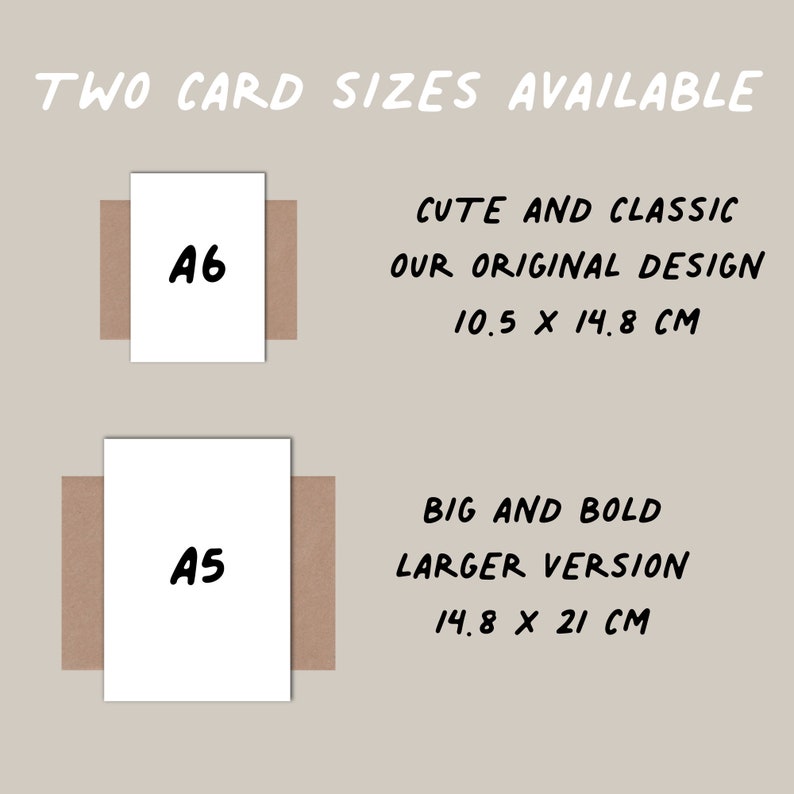 May include: A graphic display showing two card sizes available. The A6 card measures 10.5 x 14.8 cm, labeled as cute and classic. The A5 card measures 14.8 x 21 cm, labeled as big and bold. Both white rectangular cards are centered on brown backgrounds.