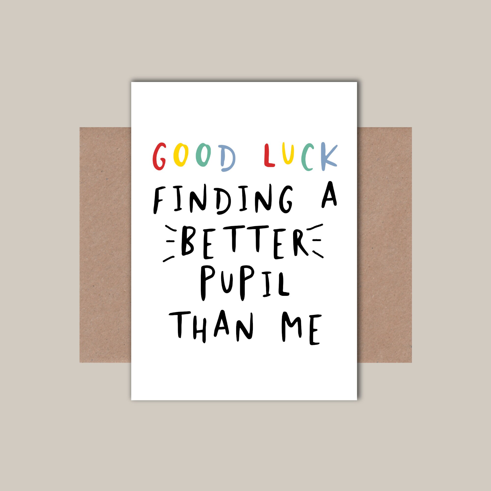 Funny Sarcastic Teacher Card Good Luck finding a better | Etsy