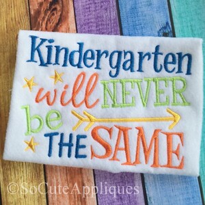 Back to school, Embroidery bundle 5x7, kindergarten- 6th grade, grade school, Kindergarten will never be the same, embroidery
