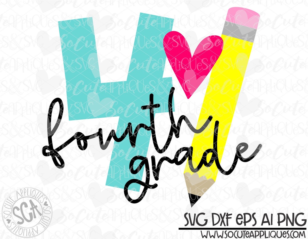 Back to School, 4th Grade Svg, Pencil SVG, Fourth Grade Svg, School Cut ...