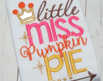 Embroidery design 5X7 6x10 Little Miss Pumpkin Pie, fall embroidery saying, socuteappliques, Thanksgiving embroidery, turkey embroidery