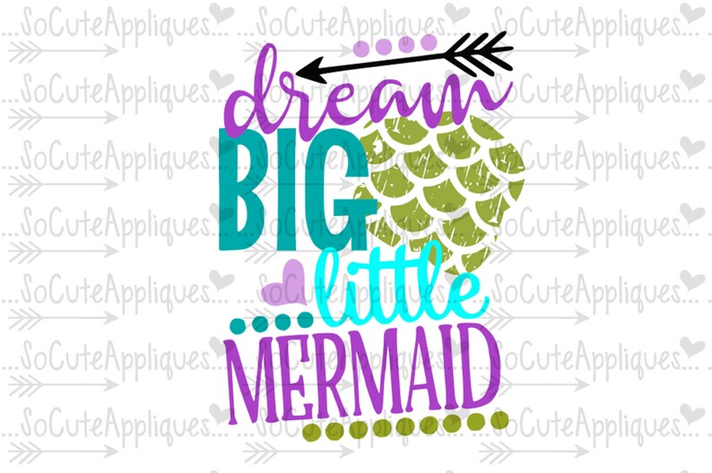 Free Free 182 Dream Big Little Mermaid Svg SVG PNG EPS DXF File