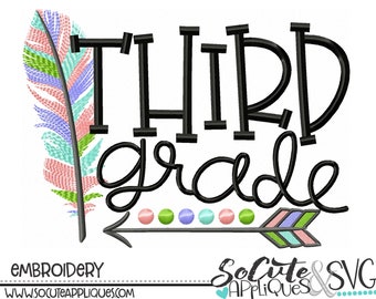 Third Grade, Back to school Embroidery design, school shirt design, 3rd grade, feather, 1st day of school, teacher, socuteappliques