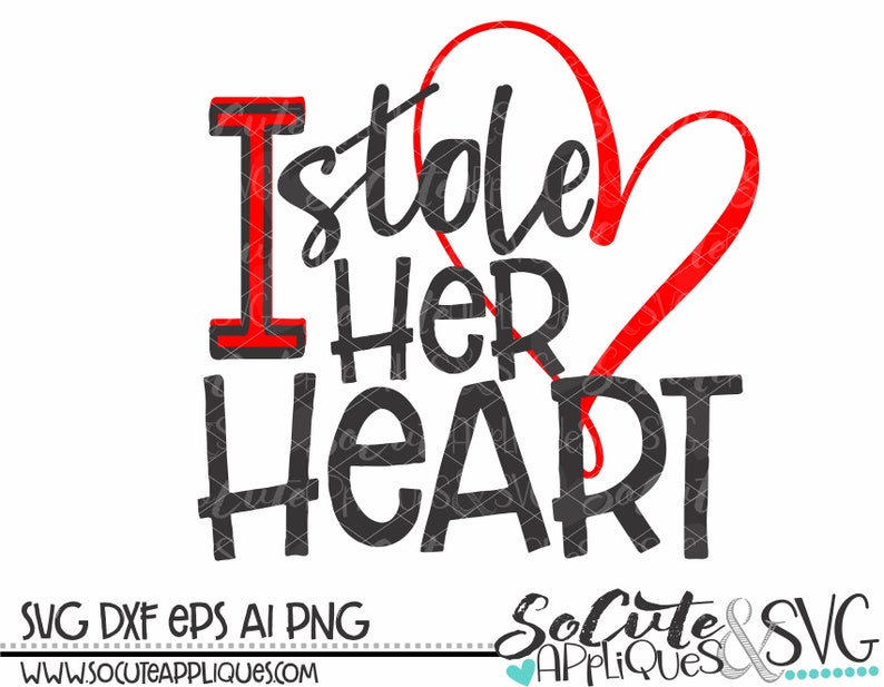 Download New Baby Svg Engagement Svg Valentines Day Svg Socuteappliques Wedding Svg Heart Svg I Stole Her Heart Svg Boy Valentine Svg Clip Art Art Collectibles Efp Osteology Org
