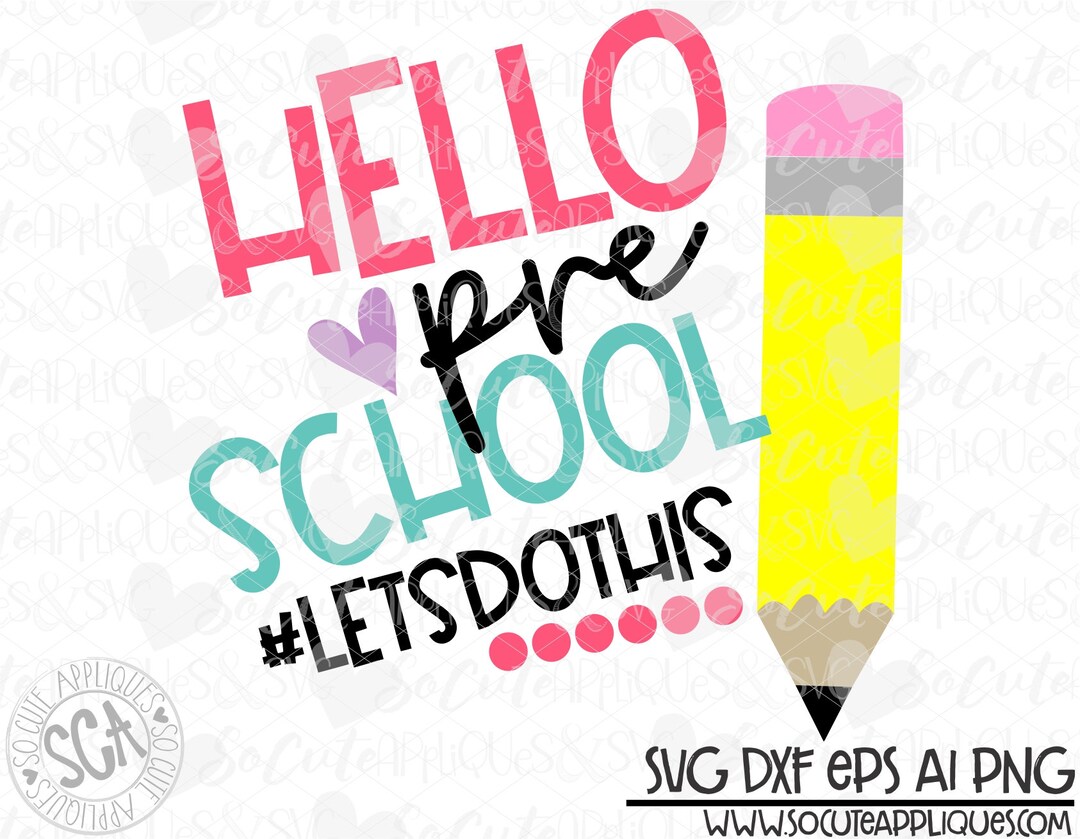 Back to School, Hello Preschool SVG, School Cut File, Svg File, 1st Day ...