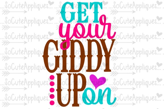 Download Get your giddy up on svg Horse saying svg cowgirl country ...