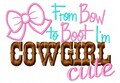 Embroidery design Cowgirl Cute 5X7 Embroidery saying, socuteappliques, bow embroidery, From bow to boot I'm cowgirl cute!