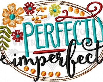 Thanksgiving Embroidery design, Perfectly Imperfect embroidery saying, fall floral embroidery, Religious embroidery, socuteappliques