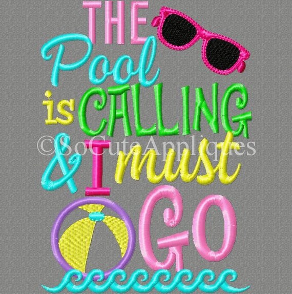 Embroidery design 5x7 The pool is calling and I must go Etsy