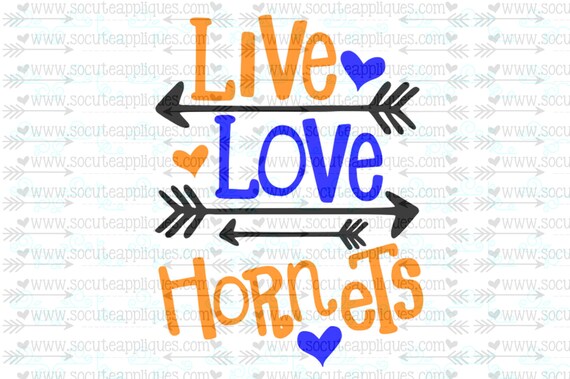 Svg Dxf Eps Cut File Live Love Hornets Arrow Svg Team Etsy