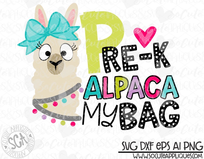 Download Clip Art Back To School Socuteappliques 1st Day Of School Alpaca My Bag Svg Preschool Svg Bundle Pre K 6th Grade School Svg Embellishments